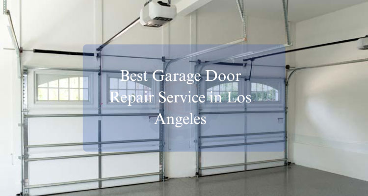 Metro Garage door the Best Garage Door Repair Service in Los Angeles